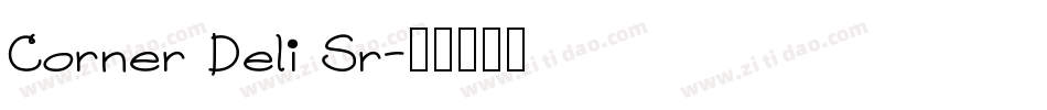 Corner Deli Sr字体转换